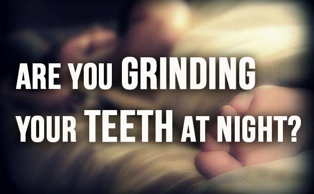 are-you-grinding-your-teeth-at-night